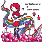 Bertha Control - Out of Control