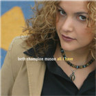Beth Champion Mason - All I Have