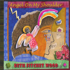Beth Fitchet Wood - Angel On My Shoulder