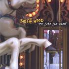 Beth Wood - You Take the Wheel