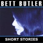 Bett Butler - Short Stories