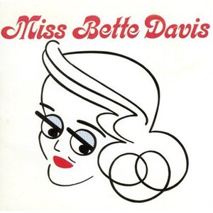 Miss Bette Davis