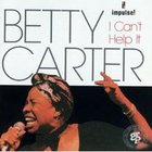 Betty Carter - I Can't Help It