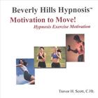 Beverly Hills Hypnosis - Motivation to Move! Hypnosis Exercise Motivation