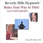 Beverly Hills Hypnosis - Weight Loss Hypnosis: Relax Your Way to Thin! (Low Carb. Lifestyle)