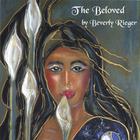 Beverly Rieger - The Beloved