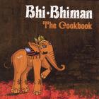 Bhi Bhiman - The Cookbook