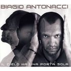 Biagio Antonacci - Il Cielo Ha Una Porta Sola
