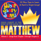 Bible StorySong Singers - Matthew, Volume 1 - Jesus Christ is the King