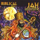 Biblical - Jah Infinite