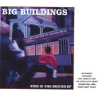 Big Buildings - This Is The Bricks EP