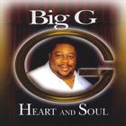 Big G - Heart And Soul