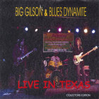 Big Gilson - Live in Texas