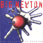 Big Newton - The Universe is Falling