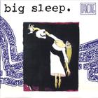 Big Sleep. - Dancing