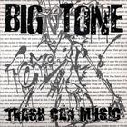 Big Tone - Trash Can Music