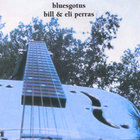 Bill & Eli Perras - Bluesgotus