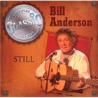 bill anderson - Still