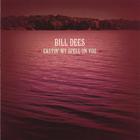 Bill Dees - Castin' My Spell On You