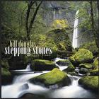 Bill Douglas - Stepping Stones
