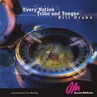 Bill Drake - Every Nation Tribe and Tongue