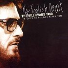Bill Evans Trio - My Foolish Heart