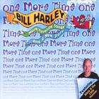Bill Harley - One More Time