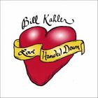 Bill Kahler - Love Handed Down