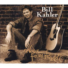 Bill Kahler - Water From The Well