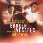 Bill Laswell - Broken Vessels