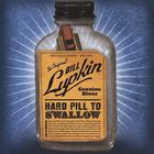 Bill Lupkin - Hard Pill To Swallow
