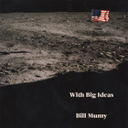 Bill Mumy - With Big Ideas
