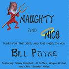 Bill Payne - Naughty And Nice