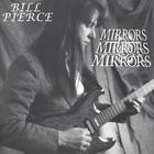Bill Pierce - Mirrors