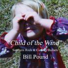 Bill Pound - Child Of The Wind