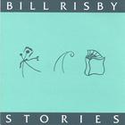 Bill Risby - Stories