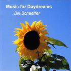 Bill Schaeffer - Music for Daydreams