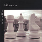 Bill Swann - Three