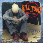 Bill Toms and Hard Rain - The West End Kid