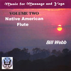 Bill Webb - Native American Flute VOL 2