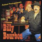Billy Bourbon - Trained Professionals
