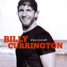 Billy Currington - Enjoy Yourself