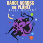 Dance Across The Planet