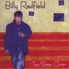 Billy Redfield - Two Steps Closer