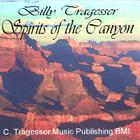 Billy Tragesser - Spirits Of The Canyon