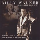Billy Walker - Just For The Hank Of It!