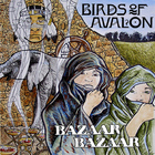 Birds Of Avalon - Bazaar Bazaar