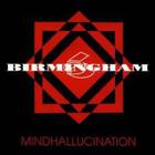 Birmingham 6 - Mindhallucination