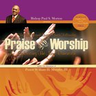 Bishop Paul S. Morton - The FGBCF. Praise & Worship - Embracing The Next Dimension