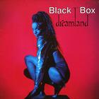 Black Box - Dreamland (DE)